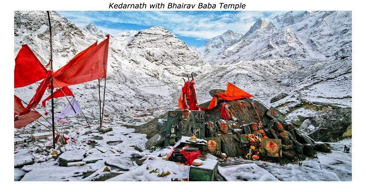 Kedarnath with Bhairav Baba Darshan – A Complete Spiritual Journey